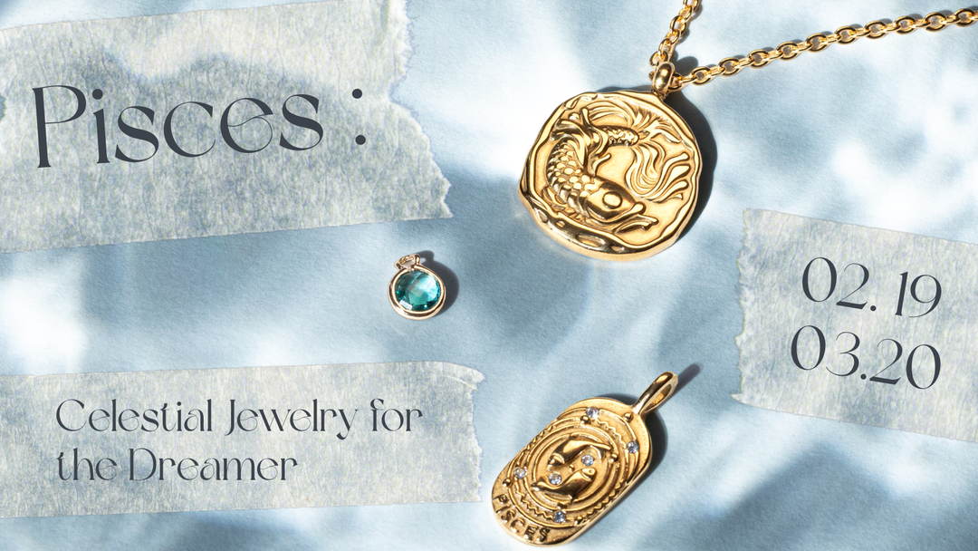 Pisces Season Gift Guide: Celestial Jewelry for the Dreamer